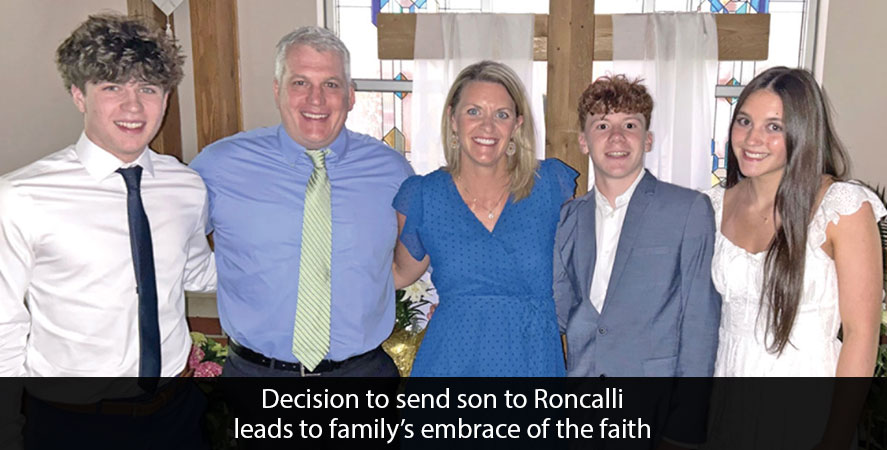 Decision to send son to Roncalli leads to family’s embrace of the faith