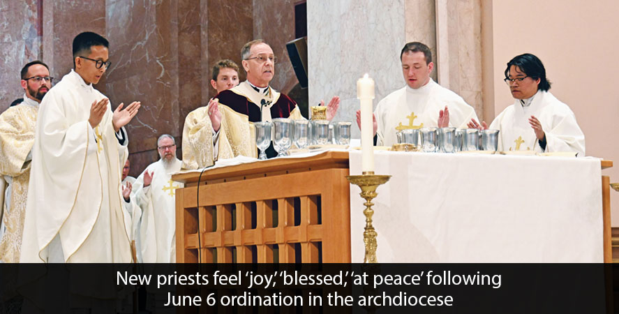 New priests feel &lsquo;joy,&rsquo; &lsquo;blessed,&rsquo; &lsquo;at peace&rsquo; following June 6 ordination in the archdiocese