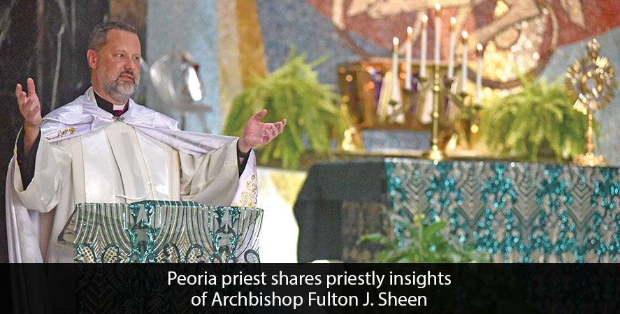 Peoria priest shares priestly insights of Archbishop Fulton J. Sheen