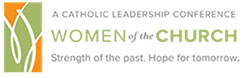 Logo for the Women of the Church: Strength of the Past. Hope for&nbsp;Tomorrow. A Catholic Leadership Conference